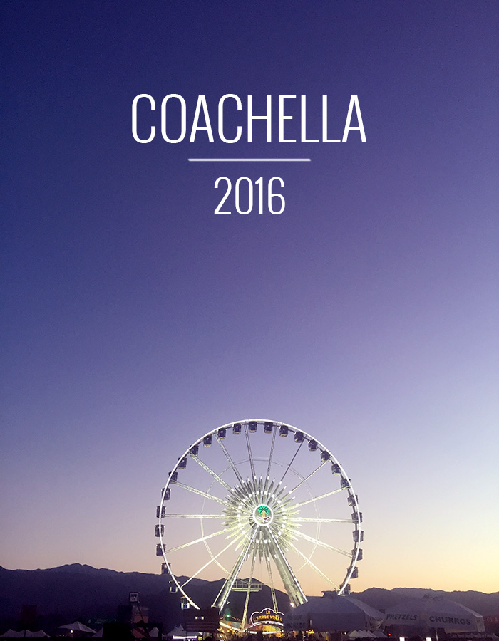 Coachella 2016 // Nattie on the Road