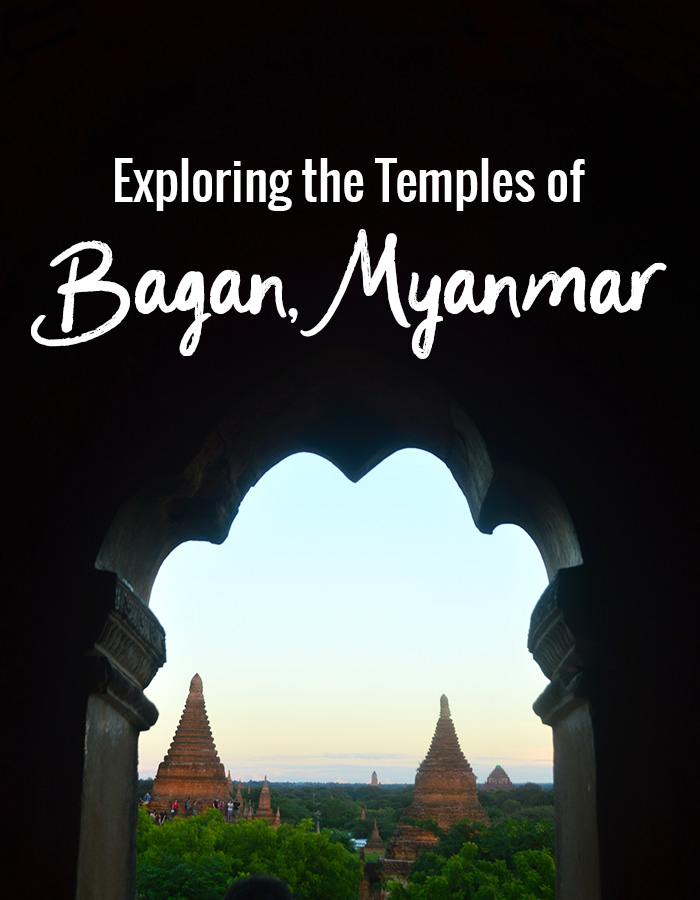 exploring the temples of Bagan Myanmar