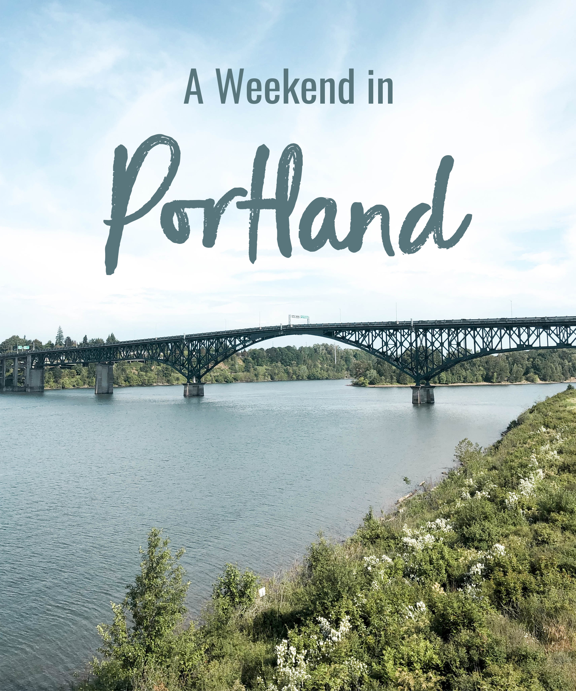 A Weekend in Portland